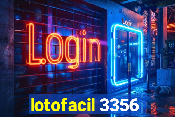 lotofacil 3356
